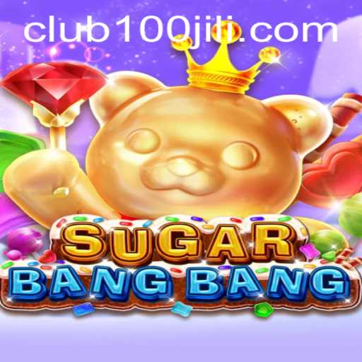 Exploring the Vibrant World of SUGARBANGBANG and the 100JILI Challenge